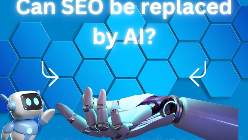 Can SEO be replaced by AI?